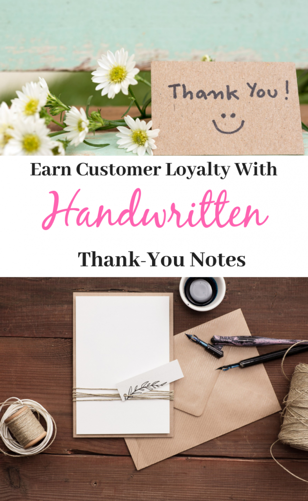 How to use handwritten thank-you notes to earn customer loyalty and get repeat business! 